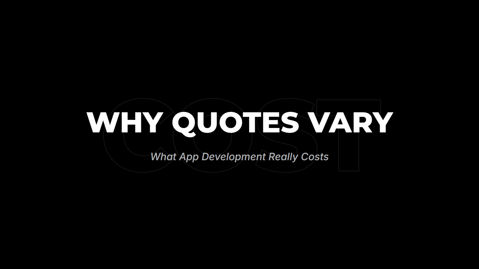 Why App Development Cost Quotes Vary So Much