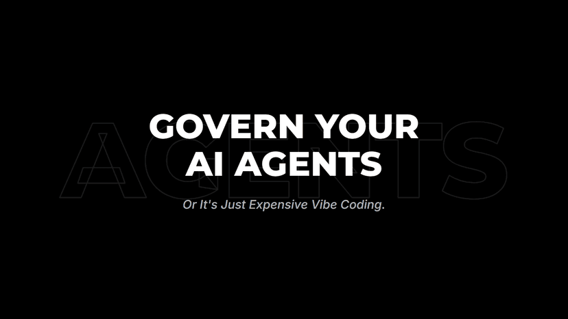Agentic Engineering Without Governance Is Just Expensive Vibe Coding